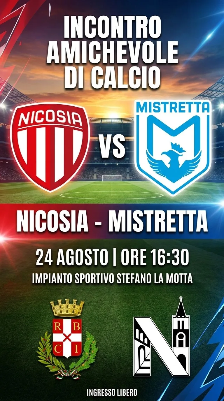 Locandina dell'incontro amichevole di calcio Nicosia-Mistretta, 24 agosto 2026 alle 16:30 all'impianto sportivo Stefano La Motta
